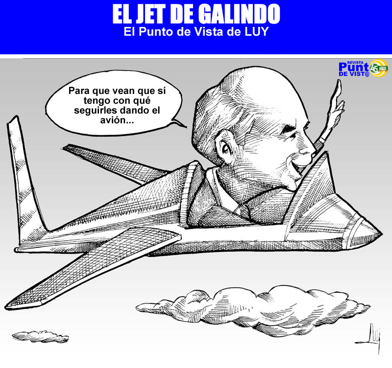 Enrique Galindo Ceballos - El jet de Galindo - LUY