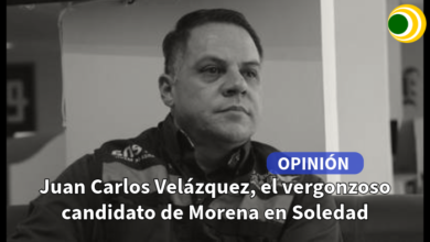 Juan Carlos Velázquez el vergonzoso candidato de Morena en Soledad OPINION